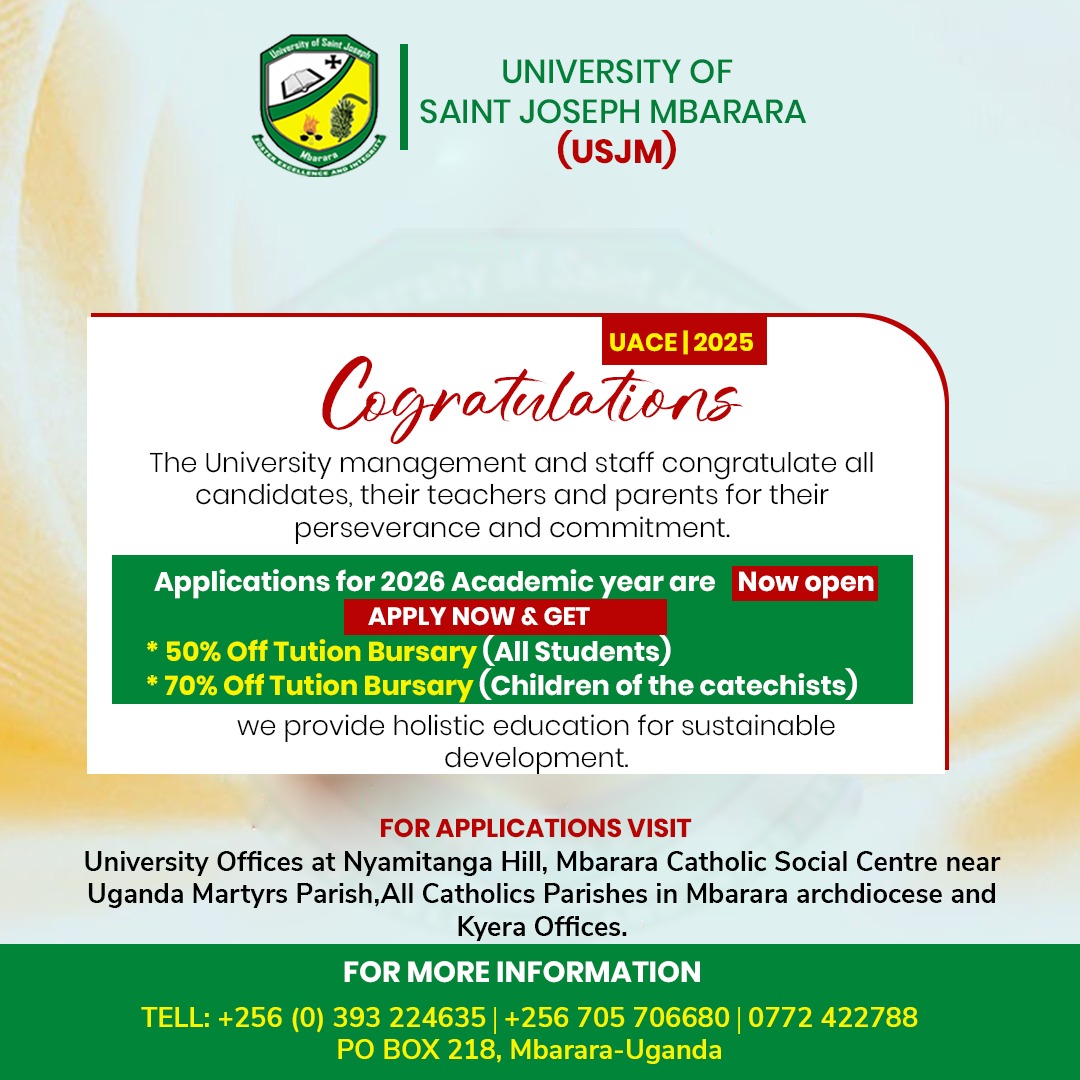 UACE 2025 Candidates Congratulated as Applications for 2026 Intake Open at University of Saint Joseph Mbarara