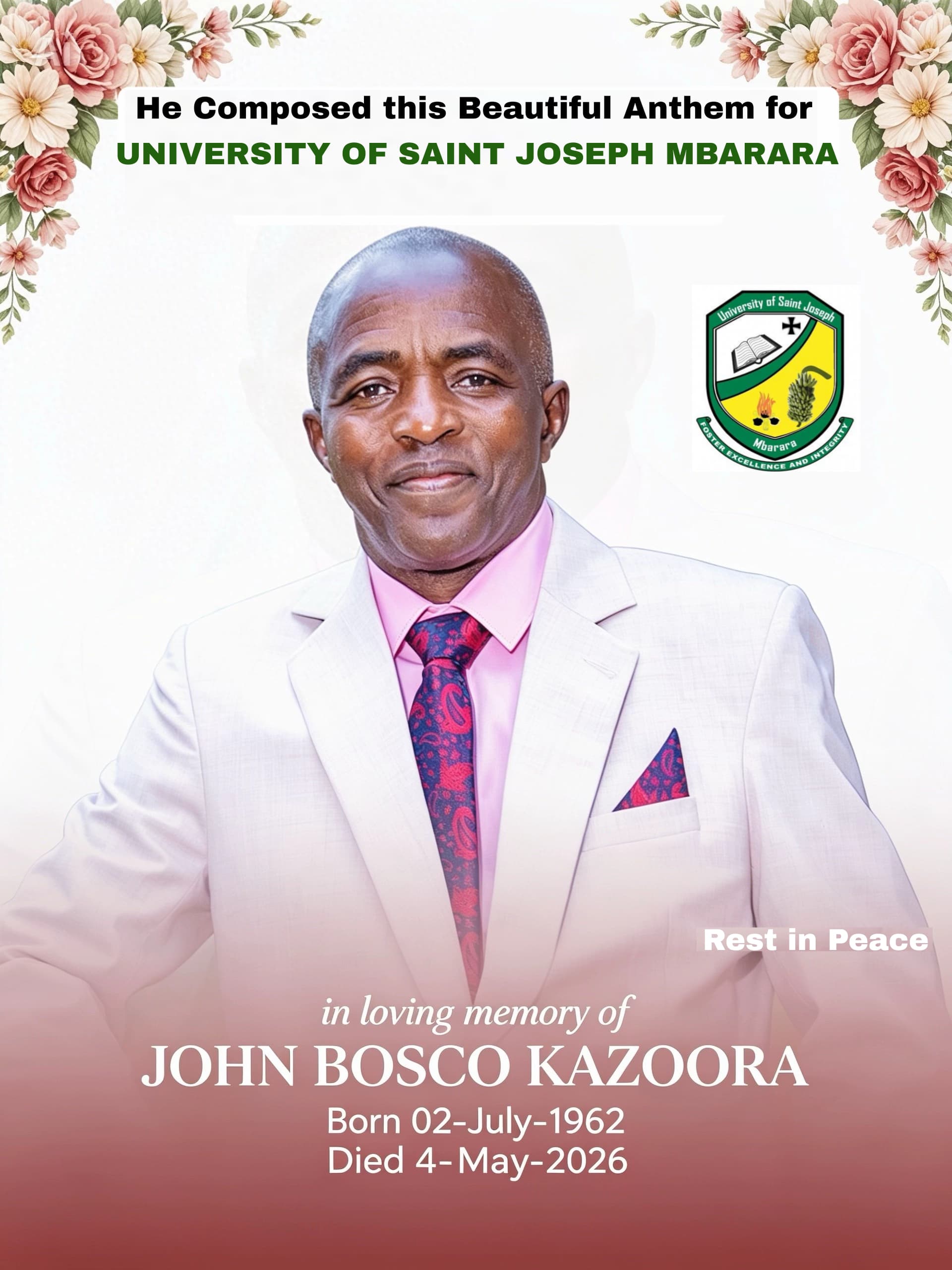 In Loving Memory of Mr. JB Kazoora, Composer of the USJM Anthem